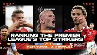 Ranking the Premier League's Top Strikers: Who Comes Out Top?