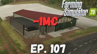 🛠️ Ocultamos los CARTELES del MAPA y gastamos 1 MILL&Oacute;N en una NUEVA VAQUERIZA | Ep. 107 | FS25