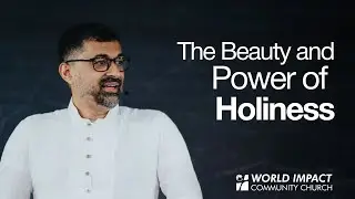 The Beauty and Power of Holiness | Dr John Joseph [ENG]