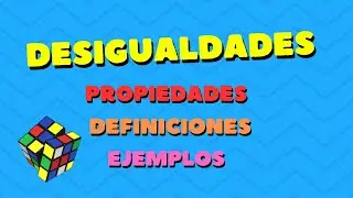 DESIGUALDADES. TÉCNICAS DE SOLUCIÓN. PROPIEDADES.@estudiomatematicas