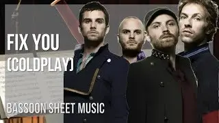 Bassoon Sheet Music: How to play Fix You by Coldplay