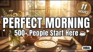 ☕ Morning Coffee Love 11 Hours | COZIEST Acoustic Music for Lazy Sundays & Breakfast in Bed
