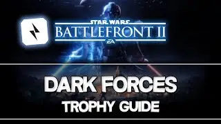 Star Wars Battlefront 2 | Dark Forces Trophy Guide