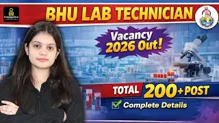 BHU Lab Technician Vacancy 2026 Out | 200+ Posts | Eligibility Criteria. Syllabus, Exam Pattern