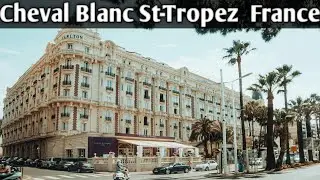 Cheval Blanc St-Tropez | Ultimate Luxury Hotel on the French Riviera 🇫🇷