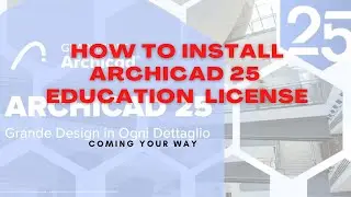 Как установить ArchiCAD 25 с образовательной лицензией