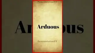 How to pronounce Arduous