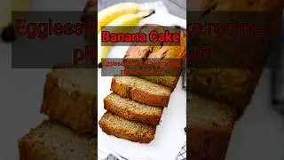 Banana Cake,made from mashed ripe bananas, walnuts and whole wheat flour. Eggless Banana Cake recipe
