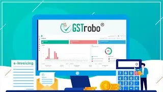 e-Invoicing Made Simple with GSTrobo&reg; e-Invoicing Management Software