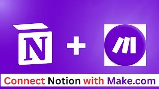Notion + Make.com Automation Tutorial | Connect Notion to Make.com Easily 2026