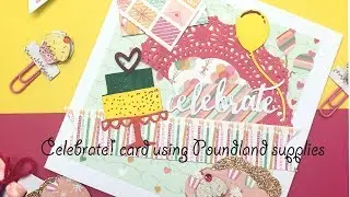 Celebrate card using Poundland craft supplies