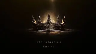 REBUILDING AN EMPIRE