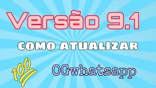como atualizar o OGwhatsapp  Vers&atilde;o 9 1