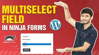 How To Use The Multiselect Field In Ninja Forms | WordPress Tutorial