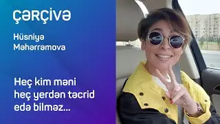 Hüsniyə Məhərrəmova - Yazdığı statuslar, Ölkədən köçməyi və 5 ci element haqqında  (Cercive Husniye)
