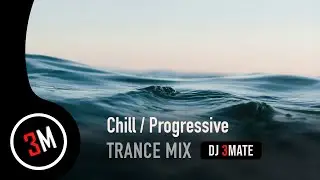 Chill / Progressive TRANCE MIX (Above & Beyond, Estiva, Farius, Cosmic Gate) 122-128 BPM