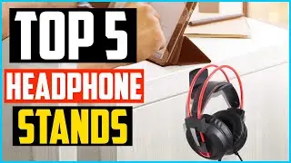 Top 5 Best Headphone Stands in 2025 Reviews