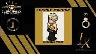 HABBO/FASHION LUXURY