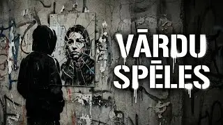 Vārdu Spēles: Vai Tu Spēlē ar Dzīvi, vai Dzīve Spēlē ar Tevi?