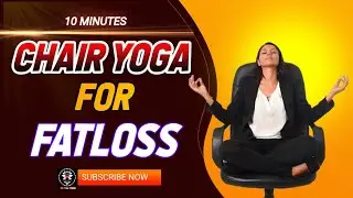 10 Minutes Fat Loss Chair Yoga | Easy & Effective Seated Workout for Weight Loss #yoga  #fatloss