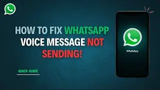 How to Fix WhatsApp Voice Message Not Sending Problem on Android 2025 | Solve Voice Message Not Sent