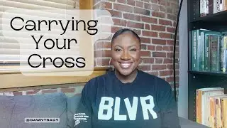 What Does it Mean to Carry Your Cross?