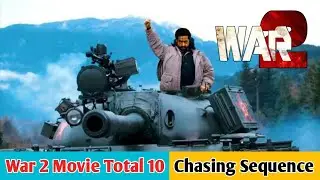 War 2 Movie All Chasing Sequence Update | War 2 Movie Total No Of Chase Scenes Update | War 2 Update