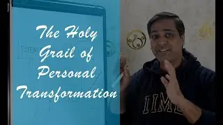 The Holy Grail of Personal Transformation | Personal Transformation Coach