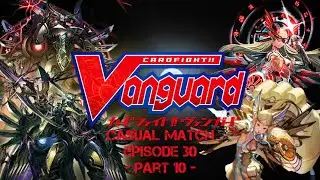 V-Premium Casual Match Episode30 (part10) - Spectral Duke Dragon vs Ashlei 