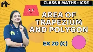 Area of Trapezium and Polygon Class 8 ICSE Maths| Selina Chapter 20 | Ex 20 (C)