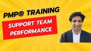 PMP Training 2024 | Support Team Performance