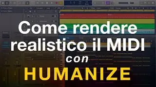 Humanize - Come rendere realistico il Midi