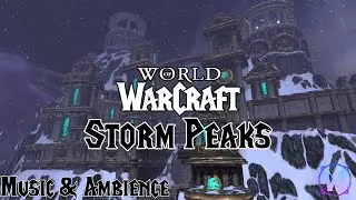 World of Warcraft - Storm Peaks Soundtrack - Music & Ambience