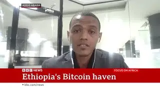 Ethiopia's Bitcoin Haven - BBC News, Focus on Africa (Interview)