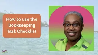How to use the bookkeeping Task Checklist