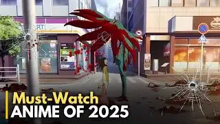 Top 10 Highly Recommended Anime of 2025 that You Must Watch!