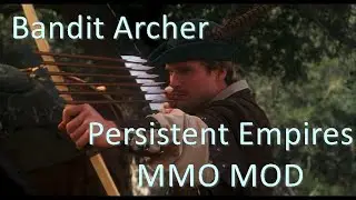 The Bandit Archer - Persistent Empires MM Mod for Bannerlord