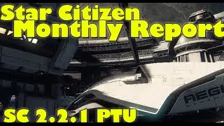 Star Citizen Feb Monthly Report - News Breakdown - 2.2.1 PTU Footage