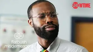 'You Gotta Go' Ep. 7 Official Clip | Flatbush Misdemeanors | SHOWTIME