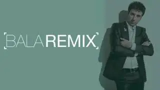 Bala remix 2025
