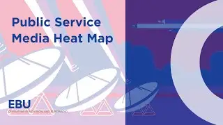 Public Service Media Heat Map