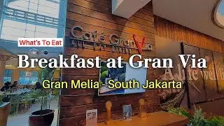 Review Buffet Breakfast Gran Melia Jakarta, Menu Nusantara & Internasional Paling Komplit!