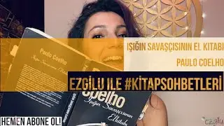Ezgilu ile #KİTAPSohbetleri - IŞIĞIN SAVAŞ&Ccedil;ISININ EL KİTABI