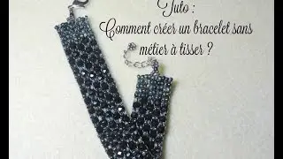 TUTO BRACELET SANS METIER A TISSER