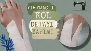 YIRTMA&Ccedil;LI KOL DETAYI YAPIMI| FARKLI BİR KOL &Ccedil;ALIŞMASI YAPALIM| Elif Uzuner