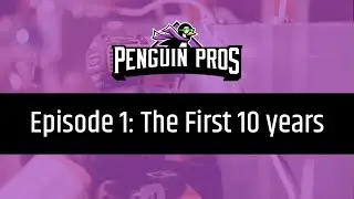 Penguin Pros Podcast Season 1: Episode 1: The First 10 Years