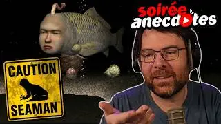 Soirée anecdotes - Best-of #89 (Seaman)