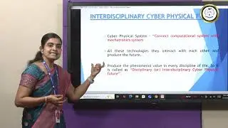 Introduction to Interdisciplinary Cyber Physical Future - Ms M P Bobby