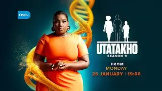 UTatakho | Season 9 | 26  January | Mzansi Magic
