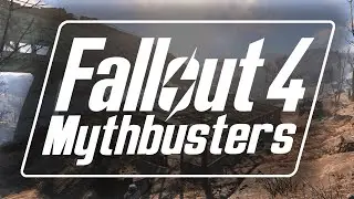 Fallout 4 Mythbusters: Episode 2
